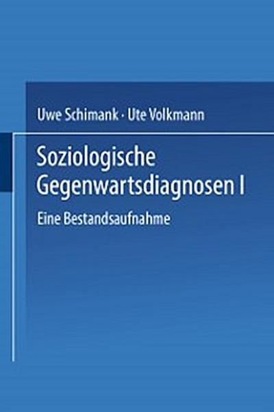 Soziologische Gegenwartsdiagnosen I