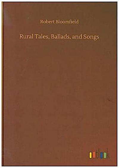 Rural Tales, Ballads, and Songs