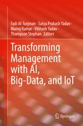 Transforming Management with AI, Big-Data, and IoT