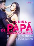 La niña de papá- Segundo capítulo