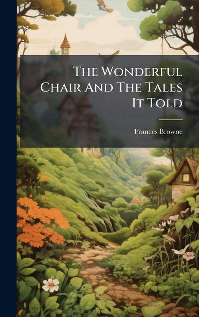 The Wonderful Chair And The Tales It Told