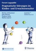 Pragmatische Störungen im Kindes- und Erwachsenena