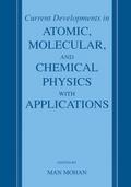Current Developments in Atomic, Molecular, and Che
