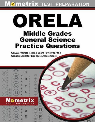 Orela Middle Grades General Science Practice Questions