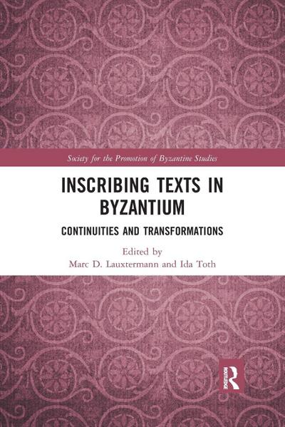 Inscribing Texts in Byzantium