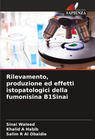 Rilevamento, produzione ed effetti istopatologici della fumonisina B1Sinai