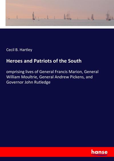 Heroes and Patriots of the South