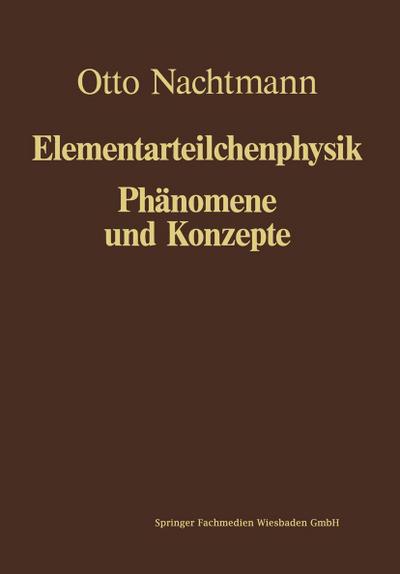 Phänomene und Konzepte der Elementarteilchenphysik