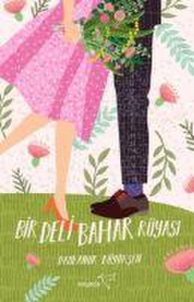 Bir Deli Bahar Rüyasi