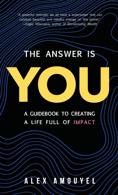 The Answer Is You