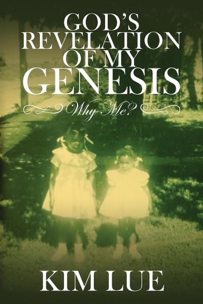 God’s Revelation of My Genesis
