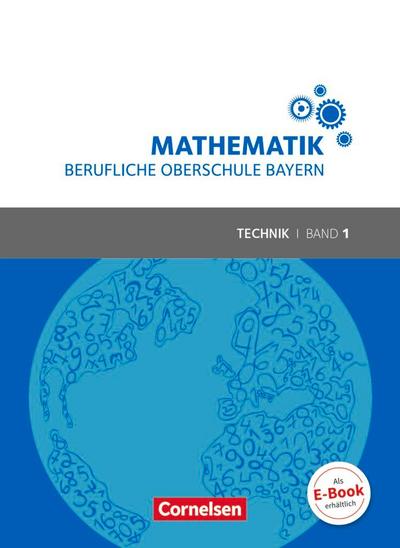 Mathematik Band 1 (FOS 11 / BOS 12) - Berufliche Oberschule Bayern - Technik - Schülerbuch