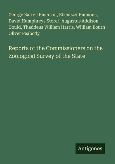 Reports of the Commissioners on the Zoological Survey of the State