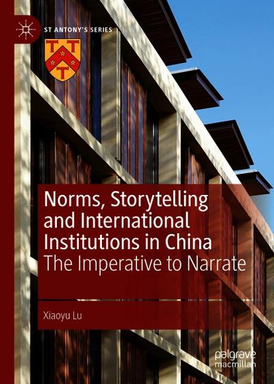 Norms, Storytelling and International Institutions in China