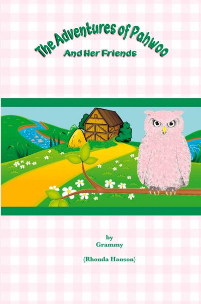 The Adventures Of Pahwoo And Her Friends