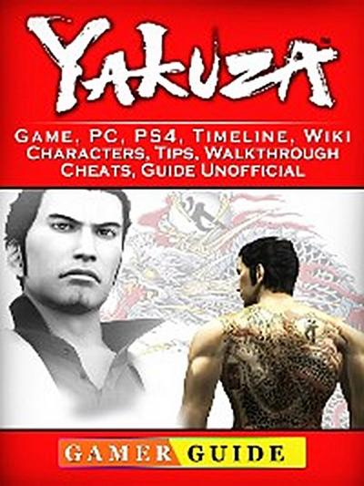 Zakuza Game, PC, PS4, Timeline, Wiki, Characters, Tips, Walkthrough, Cheats, Guide Unofficial