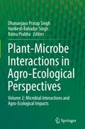 Plant-Microbe Interactions in Agro-Ecological Perspectives