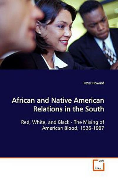 African and Native American Relations in the South