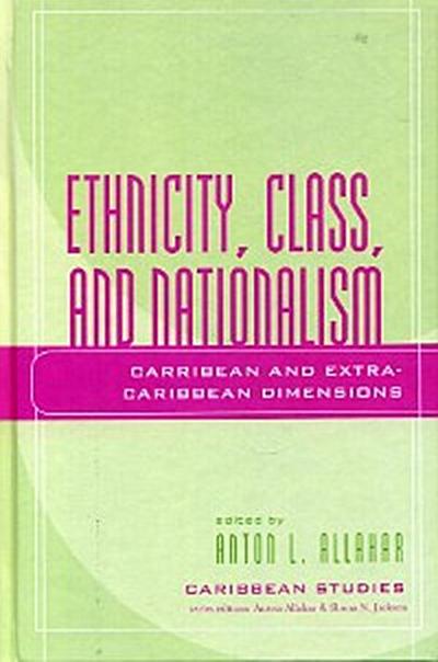 Ethnicity, Class, and Nationalism