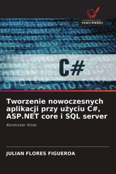 Tworzenie nowoczesnych aplikacji przy u¿yciu C#, ASP.NET core i SQL server