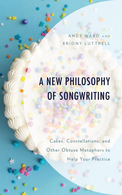 New Philosophy of Songwriting