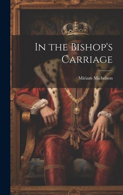 In the Bishop’s Carriage