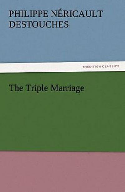 The Triple Marriage