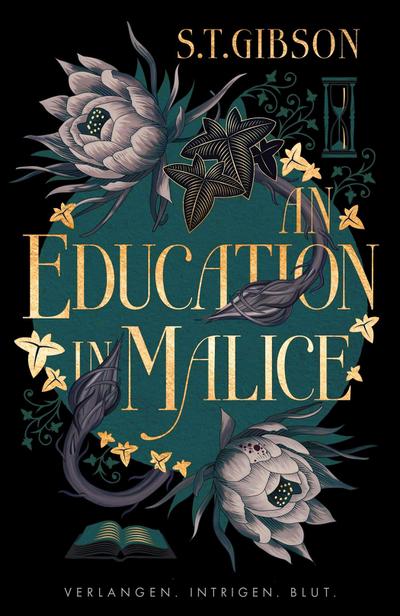 An Education in Malice: Verlangen. Intrigen. Blut.