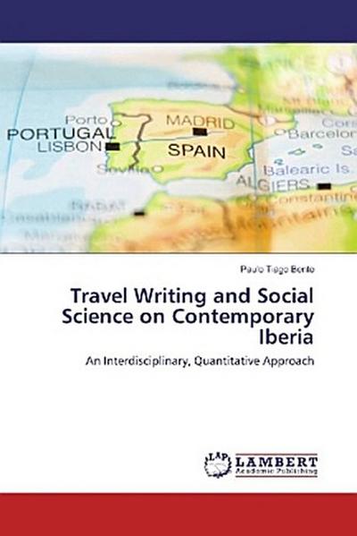 Travel Writing and Social Science on Contemporary Iberia