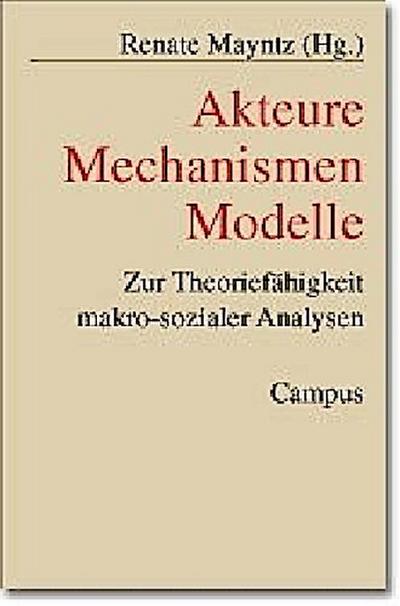 Akteure - Mechanismen - Modelle