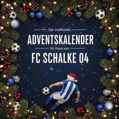 Der inoffizielle Adventskalender für Fans von FC Schalke 04