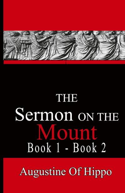 The Sermon On The Mount - Augustine of Hippo