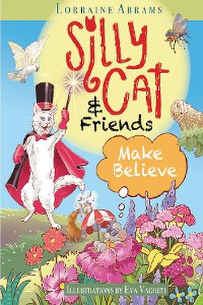 Silly Cat and Friends Make Believe