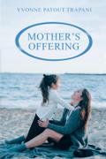 Mother’s Offering