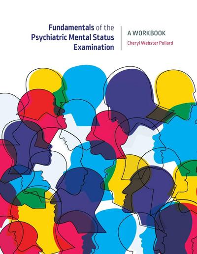 Fundamentals of the Psychiatric Mental Status Examination