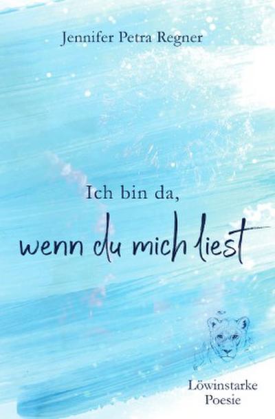 Ich bin da, wenn du mich liest