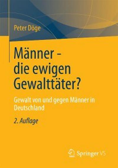 Männer - die ewigen Gewalttäter?