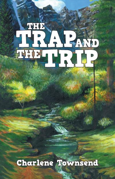 The Trap and the Trip