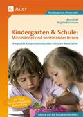 Kindergarten & Schule: Miteinander und voneina