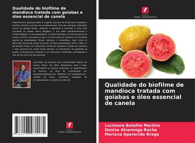 Qualidade do biofilme de mandioca tratada com goiabas e óleo essencial de canela