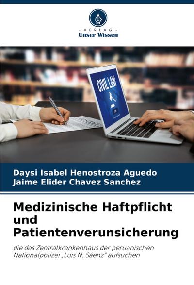 Medizinische Haftpflicht und Patientenverunsicherung
