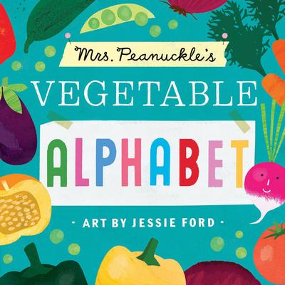 Mrs. Peanuckle’s Vegetable Alphabet