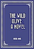 The Wild Olive: A Novel