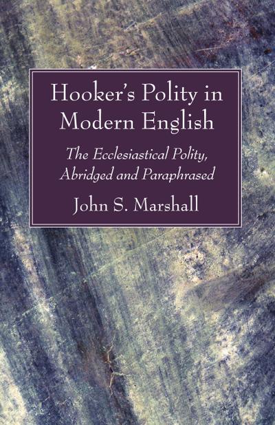 Hooker’s Polity in Modern English
