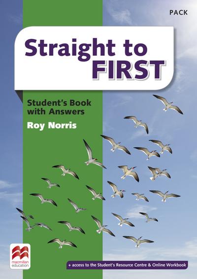Straight to First: Student’s Book with webcode: Student’s Resource Centre (online) mit zusätzlichen Übungen und Materialien