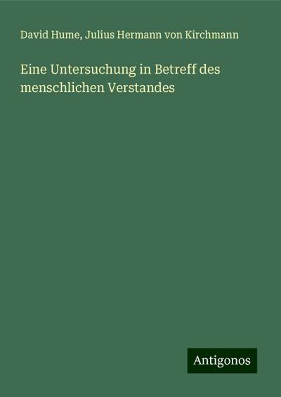 Hume, D: Untersuchung in Betreff des menschlichen Verstandes