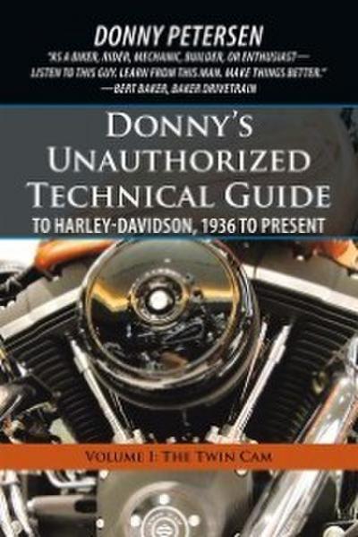Petersen, D: Donny’S Unauthorized Technical Guide to Harley-