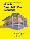 Google SketchUp Pro Avançado