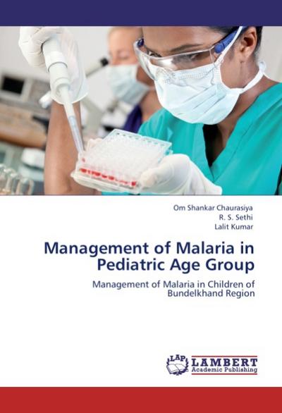 Management of Malaria in Pediatric Age Group