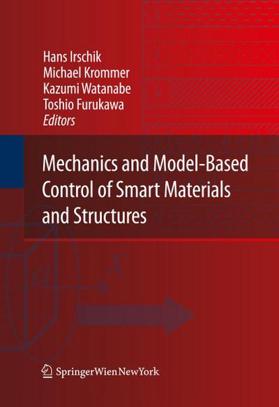 Mechanics and Model-Based Control of Smart Materials and Structures